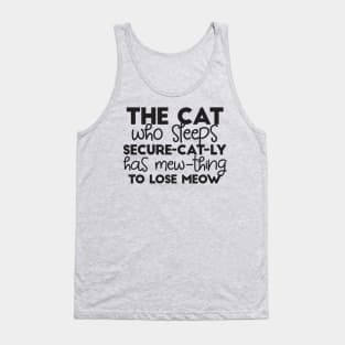 Funny Sleeping Cat Quotes Tank Top